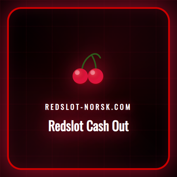 Illustrasjon av Redslot-logoen med en 'Cash Out'-knapp og norske kroner, som viser funksjonen for norske spillere.