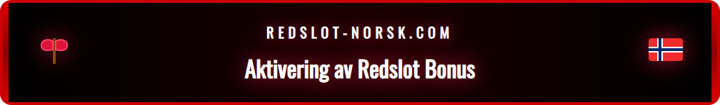 Visuell guide som viser aktivering av en Redslot gratis bonus på PC.