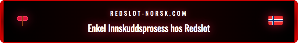 Innskuddsprosessen på Redslot forklart med Visa og Mastercard-ikoner.
