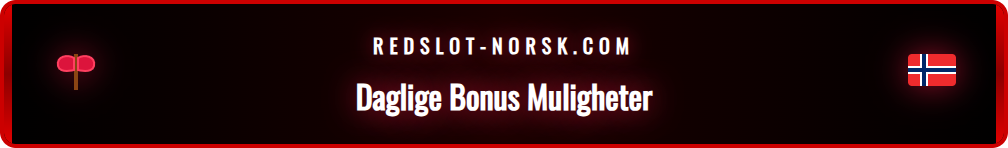 Grafikk som viser de ulike daglige bonusene på Redslot.