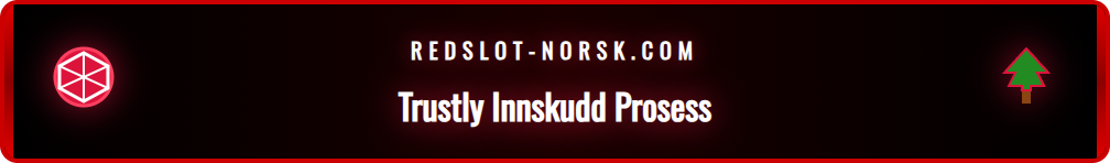 Skjermbilde som viser valg av Trustly som betalingsmetode i kassen hos Redslot casino for norske spillere.